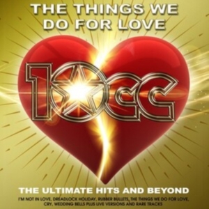 10Cc - Things We Do For Love in der Gruppe CD bei Bengans Skivbutik AB (5556136)