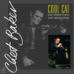Chet Baker - Cool Cat in der Gruppe UNSERE TIPPS / Freitagsveröffentlichungen / Fredag den 2:e augusti bei Bengans Skivbutik AB (5556145)