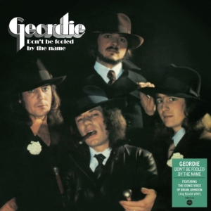 Geordie - Don?T Be Fooled By The Name in der Gruppe UNSERE TIPPS / Freitagsveröffentlichungen / Fredag den 20:e september 2024 bei Bengans Skivbutik AB (5556318)
