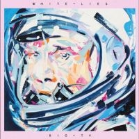 White Lies - Big Tv in der Gruppe UNSERE TIPPS / Freitagsveröffentlichungen / Fredag den 26:e Juli 2024 bei Bengans Skivbutik AB (5556332)