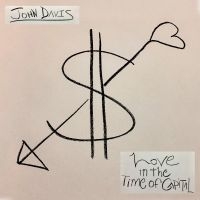 John Davis - Love In The Time Of Capital (Ltd Gr in der Gruppe UNSERE TIPPS / Freitagsveröffentlichungen / Fredag den 9:e augusti bei Bengans Skivbutik AB (5556377)