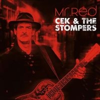 Cek & The Stompers - Mr. Red in der Gruppe CD bei Bengans Skivbutik AB (5556391)