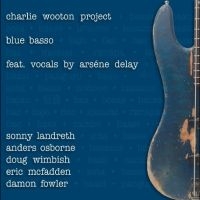 Charlie Wooton Project - Blue Basso in der Gruppe CD / Pop-Rock bei Bengans Skivbutik AB (5556395)