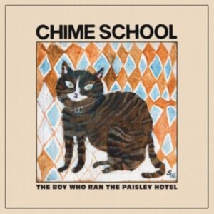 Chime School - The Boy Who Ran The Paisley Hotel in der Gruppe UNSERE TIPPS / Freitagsveröffentlichungen / Fredag den 13:e september 2024 bei Bengans Skivbutik AB (5556397)