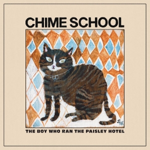 Chime School - The Boy Who Ran The Paisley Hotel in der Gruppe CD bei Bengans Skivbutik AB (5556397)