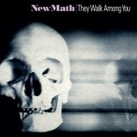 New Math - They Walk Among You [2024 Remastere in der Gruppe UNSERE TIPPS / Freitagsveröffentlichungen / Fredag den 23:e augusti bei Bengans Skivbutik AB (5556516)