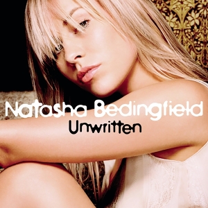 Bedingfield Natasha - Unwritten in der Gruppe UNSERE TIPPS / Freitagsveröffentlichungen / Fredag den 6:e september 2024 bei Bengans Skivbutik AB (5556883)