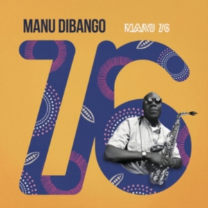 Manu Dibango - Manu 76 in der Gruppe UNSERE TIPPS / Freitagsveröffentlichungen / Fredag den 13:e september 2024 bei Bengans Skivbutik AB (5556909)