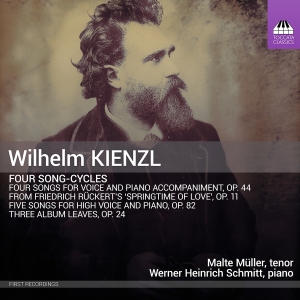 Malte Müller Werner Heinrich Schmi - Kienzl: Four Song-Cycles in der Gruppe UNSERE TIPPS / Freitagsveröffentlichungen / Fredag den 2:e augusti bei Bengans Skivbutik AB (5557034)