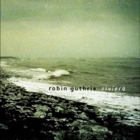 Guthrie Robin - Riviera Ep in der Gruppe UNSERE TIPPS / Freitagsveröffentlichungen / Fredag den 26:e Juli 2024 bei Bengans Skivbutik AB (5557111)