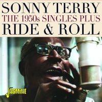 Sonny Terry - Ride & Roll - The 1950S Singles Plu in der Gruppe UNSERE TIPPS / Freitagsveröffentlichungen / Fredag den 9:e augusti bei Bengans Skivbutik AB (5557124)