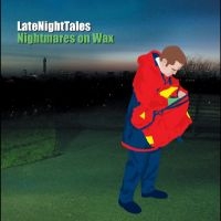 Nightmares On Wax - Late Night Tales: Nightmares On Wax in der Gruppe UNSERE TIPPS / Freitagsveröffentlichungen / Fredag den 2:e augusti bei Bengans Skivbutik AB (5557181)