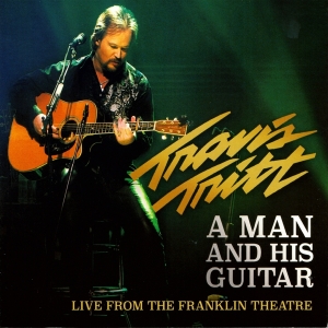 Travis Tritt - A Man And His Guitar in der Gruppe CD bei Bengans Skivbutik AB (5557253)