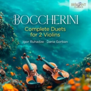 Igor Ruhadze Daria Gorban - Boccherini: Complete Duets For 2 Vi in der Gruppe UNSERE TIPPS / Freitagsveröffentlichungen / Fredag den 6:e september 2024 bei Bengans Skivbutik AB (5557265)