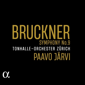 Tonhalle-Orchester Zürich Paavo Jä - Bruckner: Symphony No. 9 in der Gruppe UNSERE TIPPS / Freitagsveröffentlichungen / Fredag den 6:e september 2024 bei Bengans Skivbutik AB (5557276)