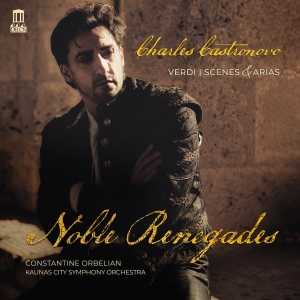 Charles Castronovo Constantine Orb - Verdi: Scenes & Arias - Noble Reneg in der Gruppe UNSERE TIPPS / Freitagsveröffentlichungen / Fredag den 6:e september 2024 bei Bengans Skivbutik AB (5557282)