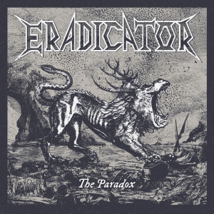 Eradicator - Paradox The (Digipack) in der Gruppe UNSERE TIPPS / Freitagsveröffentlichungen / Fredag den 20:e september 2024 bei Bengans Skivbutik AB (5557345)