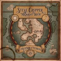 Steve Cropper & The Midnight Hour - Friendlytown in der Gruppe UNSERE TIPPS / Freitagsveröffentlichungen / Fredag den 23:e augusti bei Bengans Skivbutik AB (5557372)