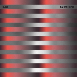 Nathan Haines - Notes in der Gruppe Övrigt /  bei Bengans Skivbutik AB (5557383)