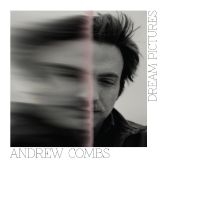 Combs Andrew - Dream Pictures in der Gruppe UNSERE TIPPS / Freitagsveröffentlichungen / Fredag den 23:e augusti bei Bengans Skivbutik AB (5557495)