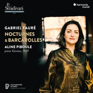 Aline Piboule - Gabriel Fauré: Nocturnes & Barcarolles (Piano Gaveau 1929) in der Gruppe Övrigt / bei Bengans Skivbutik AB (5557569)