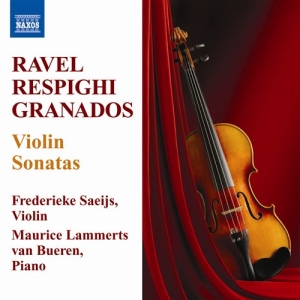 Ravel / Respighi / Granados - Violin Sonatas in der Gruppe Externt_Lager / Naxoslager bei Bengans Skivbutik AB (555765)