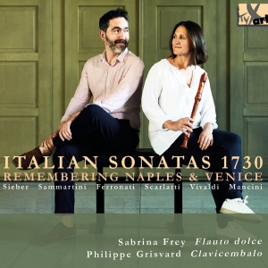 Sabrina Frey Philippe Grisvard - Italian Sonatas 1730 (Remembering N in der Gruppe CD bei Bengans Skivbutik AB (5557665)