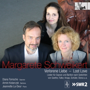 Diana Tomsche Armin Kolarczyk Jea - Margarete Schweikert: Lost Love - S in der Gruppe CD / Klassiskt bei Bengans Skivbutik AB (5557765)