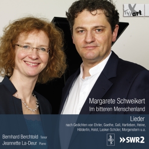 Bernhard Berchtold Jeannette La-De - Margarete Schweikert: Im Bitteren M in der Gruppe CD / Klassiskt bei Bengans Skivbutik AB (5557766)