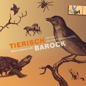 Nel Dolce Das Kölner Barockensembl - Tierisch Barock - When Animals Talk in der Gruppe CD / Klassiskt bei Bengans Skivbutik AB (5557803)
