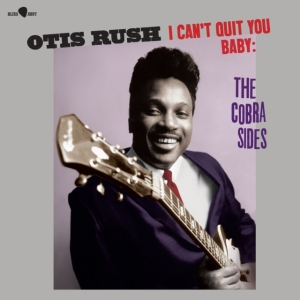 Otis Rush - I Can't Quit You Baby - The Cobra Sides in der Gruppe Övrigt /  bei Bengans Skivbutik AB (5557904)