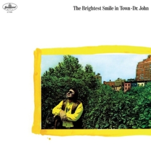 Dr. John - The Brightest Smile In Town in der Gruppe UNSERE TIPPS / Freitagsveröffentlichungen / Fredag den 30:e augusti 2024 bei Bengans Skivbutik AB (5557917)