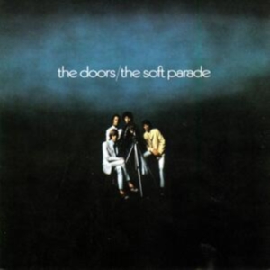 The Doors - The Soft Parade in der Gruppe -Start Vinyl bei Bengans Skivbutik AB (5557949)