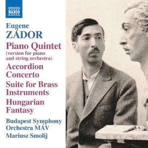 Budapest Symphony Orchestra Mav Ma - Eugene Zador: Piano Quintet (Versio in der Gruppe UNSERE TIPPS / Freitagsveröffentlichungen / Fredag den 23:e augusti bei Bengans Skivbutik AB (5558092)