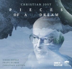 Simon Höfele Frank Dupree Christo - Christian Jost: Pieces Of A Dream in der Gruppe UNSERE TIPPS / Freitagsveröffentlichungen / Fredag den 16:e augusti bei Bengans Skivbutik AB (5558106)