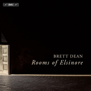 Swedish Chamber Orchestra - Brett Dean: Rooms Of Elsinore in der Gruppe UNSERE TIPPS / Freitagsveröffentlichungen / Fredag den 23:e augusti bei Bengans Skivbutik AB (5558217)