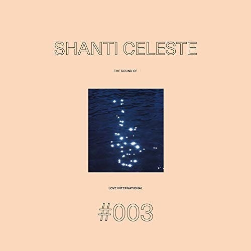 Shanti Celeste - The Sound Of Love International 003 in der Gruppe VINYL / Dance-Techno bei Bengans Skivbutik AB (5558333)
