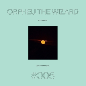 Orpheu The Wizard - The Sound Of Love International 005 in der Gruppe VINYL / Elektroniskt bei Bengans Skivbutik AB (5558335)