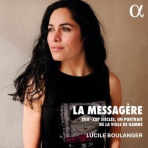 Lucile Boulanger - La Messagère - Xvii-Xxie Siecles, U in der Gruppe CD bei Bengans Skivbutik AB (5558366)