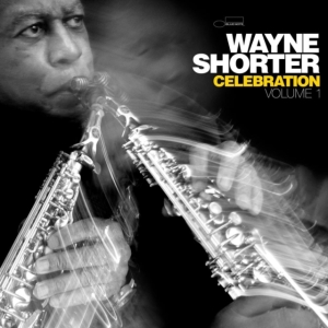 Wayne Shorter - Celebration, Volume 1 in der Gruppe CD bei Bengans Skivbutik AB (5558781)