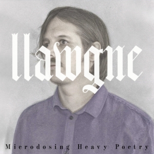 llawgne - Microdosing Heavy Poetry in der Gruppe VINYL / Pop-Rock bei Bengans Skivbutik AB (5558793)