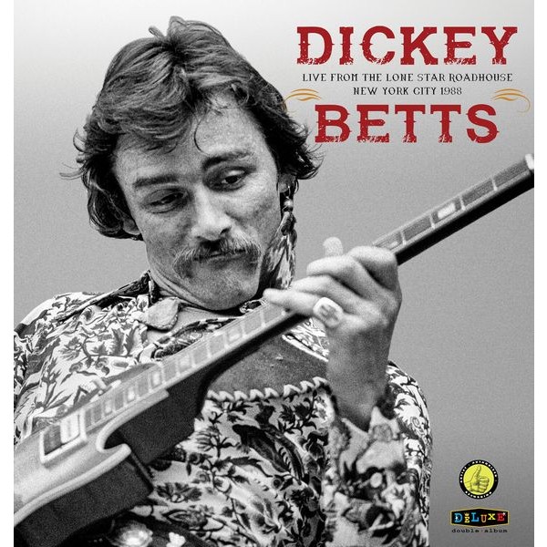 Dickey Betts - Live From The Lone Star Roadhouse N in der Gruppe VINYL / Pop-Rock bei Bengans Skivbutik AB (5558923)