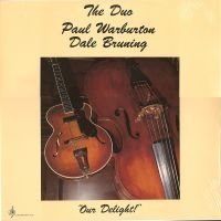 Paul Warburton & Dale Bruning - Our Delight in der Gruppe VINYL bei Bengans Skivbutik AB (5558929)