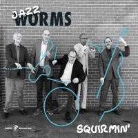 Jazz Worms - Squirmin' in der Gruppe VINYL / Jazz bei Bengans Skivbutik AB (5558937)