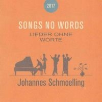 Schmoelling Johannes - Songs No Words (Lieder Ohne Worte) in der Gruppe CD bei Bengans Skivbutik AB (5558966)