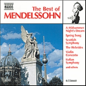 Mendelssohn Felix - Best Of Mendelssohn in der Gruppe Externt_Lager / Naxoslager bei Bengans Skivbutik AB (555897)