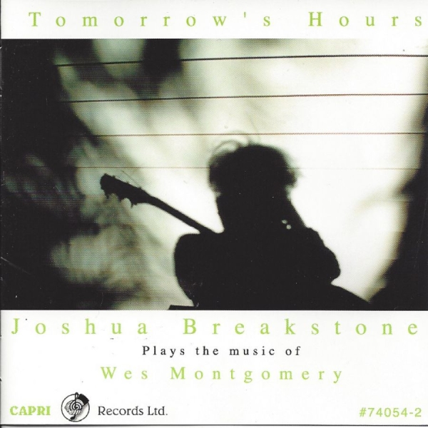 Joshua Breakstone - Tomorrow's Hours in der Gruppe CD / Bestseller bei Bengans Skivbutik AB (5558998)