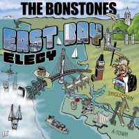 The Bonstones - East Bay Elegy in der Gruppe UNSERE TIPPS / Freitagsveröffentlichungen / Fredag den 9:e augusti bei Bengans Skivbutik AB (5559026)