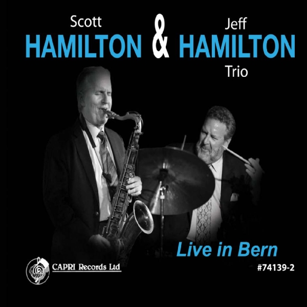 Scott Hamilton & Jeff Hamilton Trio - Live In Bern in der Gruppe CD / Bestseller bei Bengans Skivbutik AB (5559064)