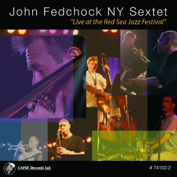 John Fedchock & John Fedchock Ny Se - Live At The Red Sea Jazz Festival in der Gruppe CD / Jazz bei Bengans Skivbutik AB (5559075)
